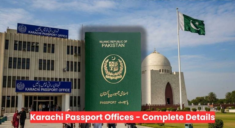 Karachi Passport Offices Timings & Days, Locations, & Fees