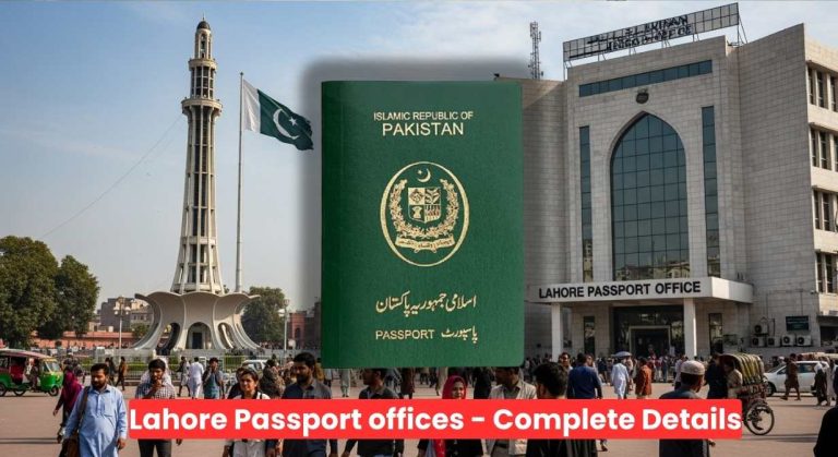 Lahore Passport Offices – Timings & Days Locations, & Helpline Numbers