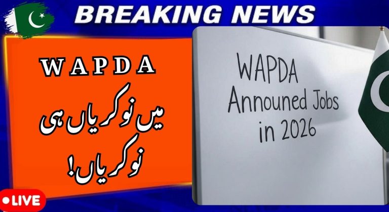 WAPDA Jobs 2026 – New Government Recruitment Drive Starts Across Pakistan